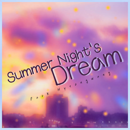 박현광 - summer night's dream - KiTalbum