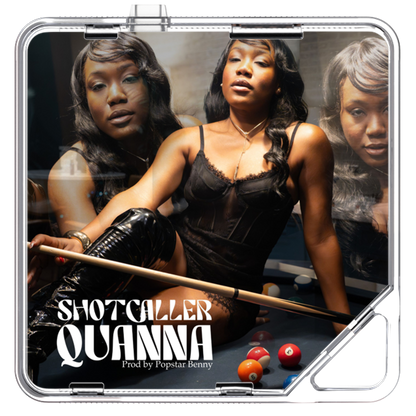 QUANNA - Shot Caller - KiTalbum
